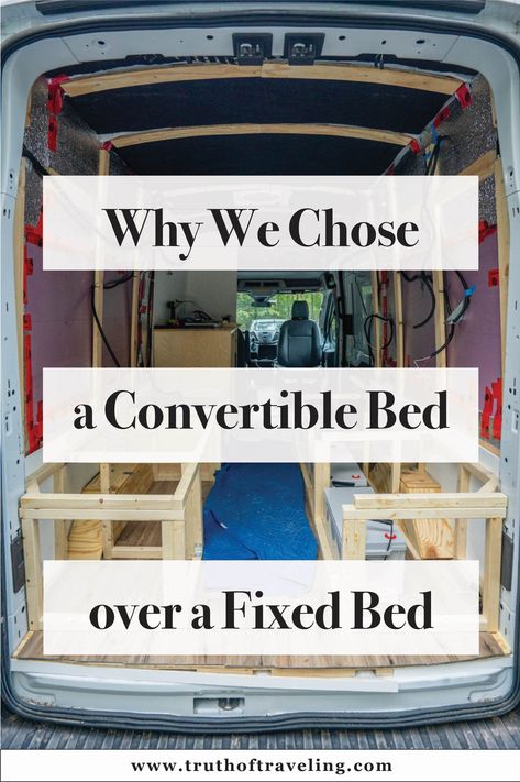 5 Reasons We Did Not Choose a Fixed Bed for our Van Layout - Truth of Traveling Van Bed Designs, Travel Van Layout, Van Life Convertible Bed, Camper Van Futon Bed, Camper Van Bed Design, Ford Transit Layout, Single Bed Van Conversion, Fixed Bed Van Conversion, Sprinter Bed Ideas