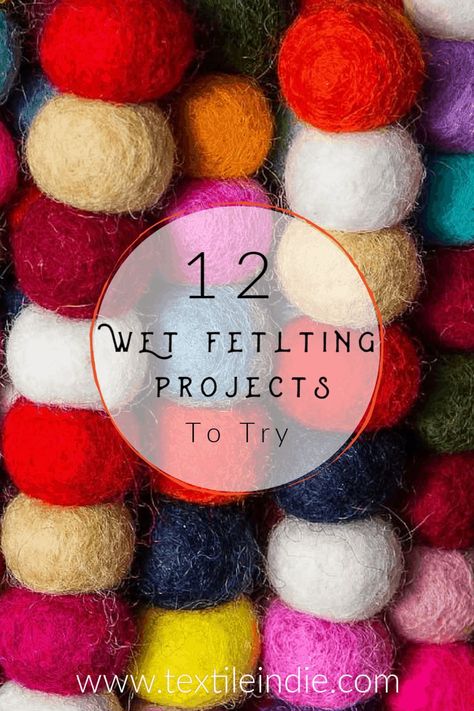 Resources for 12 wet felting projects to try on your own. Learn to wet felt and make some fun projects with the collection of tutorials. Wet Felting Tutorial, Felting Tutorial, Felted Projects, Felted Bowls, Felting Techniques, Felting Diy, Wool Felt Projects, Needle Felting Diy, Felted Wool Crafts