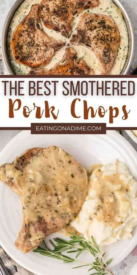 Amazing Smothered Pork Chops are seared in a large skillet then cooked in a creamy sauce. The ingredients are simple and make a delicious weeknight meal. This pork dish is cooked tender, juicy and with a ton of flavor. This is the ultimate comfort food and perfect for a weeknight or to feed a crowd. #eatingonadime #smotheredporkchops #easyrecipe Bone In Smothered Pork Chops, Pork Chop Shake And Bake Homemade, Pork Chop Bone In Recipes Skillet, Pork Chop And Mashed Potatoes Recipes, Smothered Pork Chops In Oven With Cream Of Mushroom Soup, Crispy Pork Chops In The Oven, Pork Steak And Gravy, Smothered Pork Chops Skillet, Pork Chops For 2