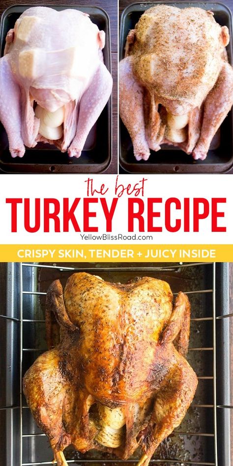 Best Turkey Recipe, Best Thanksgiving Turkey Recipe, Thanksgiving Turkey Recipe, Best Thanksgiving Turkey, Whole Turkey Recipes, Cook A Turkey, The Best Turkey, Roast Turkey Recipes, Dinner Thanksgiving