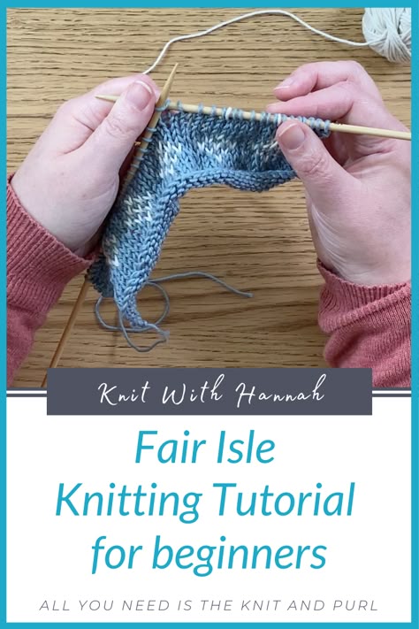 Knitting Fair Isle Pattern, Fair Isle Knitting For Beginners, Simple Fair Isle Pattern, Knitting Two Colors, Faire Isle Knitting Patterns Free, Easy Fair Isle Knitting Patterns Free, Easy Fair Isle Knitting Patterns, Beginner Fair Isle Knitting Patterns Free, Knit Fair Isle Sweater Pattern Free