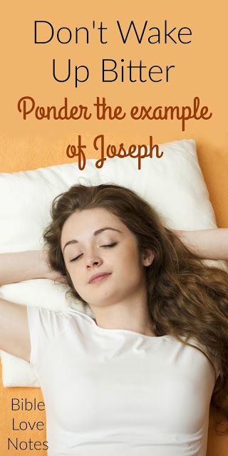 Overcoming Bitter, Toxic Thoughts by Pondering the Example of Joseph Overcoming Bitterness, Joseph Bible, Jail Ministry, Godly Encouragement, Toxic Thoughts, Bible Blessings, Adversity Quotes, Bible Love Notes, Faith Board