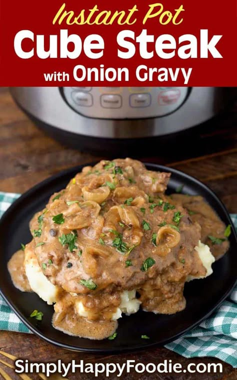 Instant Pot Cube Steak with Onion Gravy is a tasty meal. The cubed steak comes out fork tender, and the onion gravy is delicious! Pressure cooker cube steak with onion gravy is a perfect weeknight dinner that the family will enjoy. simplyhappyfoodie.com #cubesteak #cubedsteak #instantpotrecipes #pressurecooker Instant Pot Beef Cubed Steak Recipes, Instant Pot Cube Steak Cream Of Mushroom, Ninja Foodi Cubed Steak And Gravy, Instant Pot Cube Steak And Gravy, Instant Pot Cubed Steak And Gravy Easy, Cubed Steak With Onion Gravy, Ninja Foodi Cube Steak Recipes, Instapot Cube Steak And Brown Gravy, Pressure Cooker Cube Steak