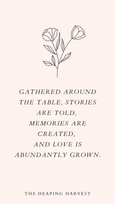 What is your Table's Mission? At the Heaping Harvest we believe in "enjoying food together" and the art of family meals. Come find a seat at the table and enjoy christian encourgament, inspirational quotes, healthy meals, and a place of saftey and grace! #theheapingharvest #familymeals #kitchendecor #mealquotes #healthyliving Gather Together Quotes, Eat Together Quotes, Love For Food Quotes, Food Is Art Quotes, Hospitality Quotes Funny, Dinner Quotes Family, Family Meal Quotes, Traditions Quotes Family, Quotes About Food And Friends