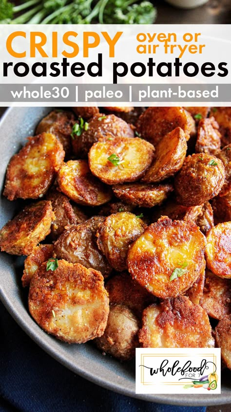 Whole30 Crispy Roasted Potatoes Paleo Thanksgiving Sweet Potatoes, Easy Paleo Dinners For Families, Lunch Ideas Whole 30, Paleo Packed Lunch Ideas, Quick Whole 30 Meals, Whole 30 Recipes Air Fryer, Whole 30 Finger Foods, Paleo Potato Recipes, Whole 30 Thanksgiving Sides