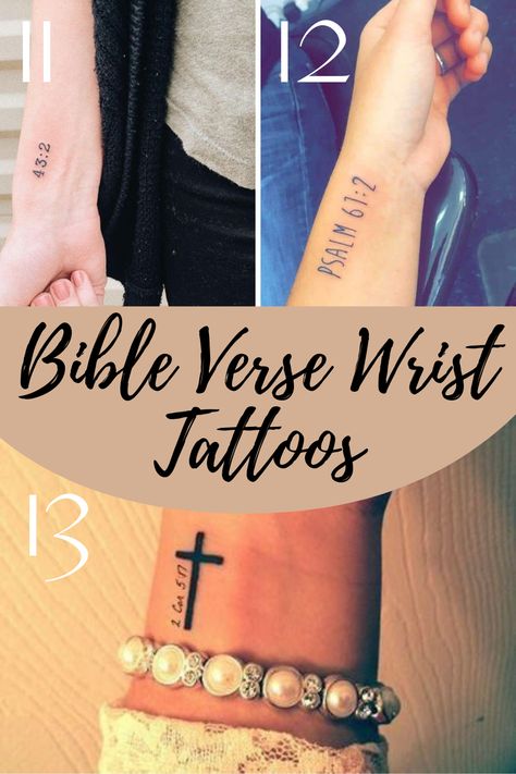 Inspirational Bible Verse Tattoos + Ideas - TattooGlee Scripture Wrist Tattoos, Wrist Tattoo Bible Verse For Women, Tattoos With Faith Meaning, Simple Faith Tattoos For Women, Tattoos To Show Strength, Scripture Verse Tattoo For Women, Bible Wrist Tattoos, Tatoos Small Bible Verse, Tattoo Ideas Grace