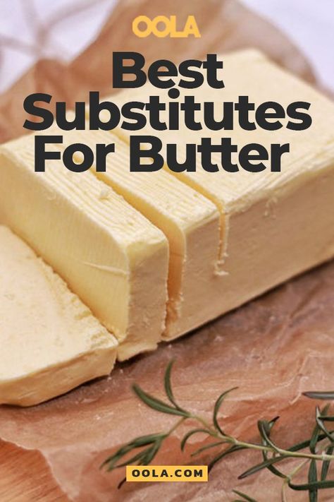 The Healthiest Butter Substitutes And Ones To Avoid - Oola.com Substitute For Butter In Cookies, Butter Substitute Cooking, Butter Replacement In Baking, Substitute For Butter In Baking, Butter Substitute Baking, Substitutes For Butter, Baking Replacements, Substitute For Butter, Butter Replacement