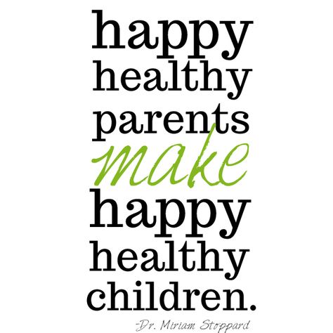 "happy healthy parents make happy healthy children"  Thank God both of my children have always been happy and healthy!  <3 Healthy Parents, Healthy Quotes, Happy Parents, Juice Plus, Wellness Quotes, Health Inspiration, Make Happy, Vision Board 2023, Healthy Families