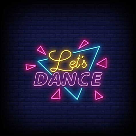 Lets dance neon signs style text Premium... | Premium Vector #Freepik #vector #party Dance Neon Sign, Rock Hand Sign, Logo Colours, Dance Graphic, Dance Studio Design, Birthday Graphics, Danza Latina, Dance Studio Decor, Fit Dance