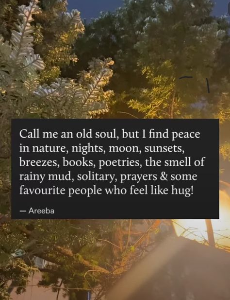 I Am An Old Soul Quotes, Old Soul Quotes, An Old Soul, Dream Vision Board, Soul Quotes, Find Peace, Old Soul, Wise Quotes, Finding Peace