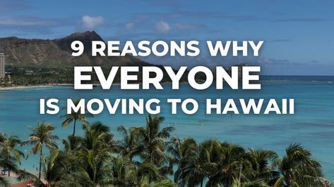 There are so many people moving to Hawaii for a number of reasons. Here are 9 big reasons why everyone is moving to Hawaii and you may be too. Move To Hawaii, Moving List, Life In Paradise, People Moving, Moving To Hawaii, Military Looks, Hawaii Homes, Move Abroad, United States Military