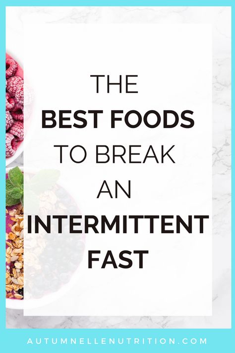 The Best Foods to Break Your Intermittent Fast For Weight Loss [+3 FREE Recipes!!] Protein To Break A Fast, Break A Fast Meal, Fast Breaking Food, Food To Break Intermittent Fasting, Meals To Break Intermittent Fasting, Best Food To Break Intermittent Fasting, What To Eat When Breaking A Fast, Best Meals To Break A Fast, Foods To Eat When Intermittent Fasting