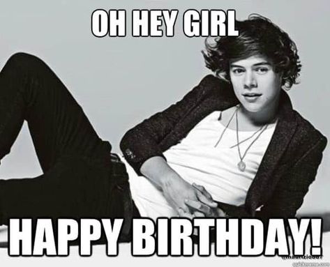 25 Best Memes For The Birthday Girl - SayingImages.com Harry Styles Happy Birthday, Harry Styles Happy, Hey Girl Happy Birthday, Birthday Girl Meme, Happy Birthday Harry, Harry Styles Birthday, Harry Styles Memes, Gambar One Direction, Harry Styles Funny