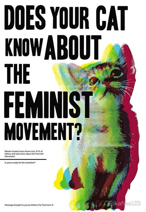 "Is Your Cat Ready?" Posters by Erikaflea123 | Redbubble Feminist Movement, Room Posters, New Wall, Cool Posters, The Words, Wall Collage, A Cat, Poster Wall, Vintage Posters