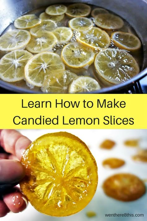 Learn how to make Candied Lemon Slices - it's so easy! #cookingtips Homemade Candies To Sell, Candied Fruit Recipes, Candied Lemon Slices, Unicorn Food, Candied Lemons, Cold Treats, Lemon Slices, Candy Recipes Homemade, Candied Fruit