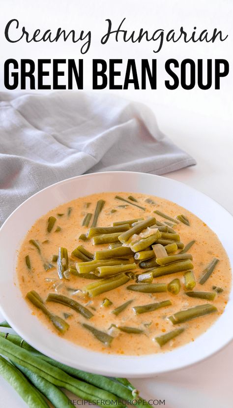 Looking for tasty green bean recipes? This creamy Hungarian green bean soup is easy to make and very delicious! #hungarianrecipes #greenbeans Hungarian Yellow Bean Soup, German Bean Soup, European Soup Recipes, Green Bean Soup Recipes, Green Bean Soup, Green Beans Soup, Eastern European Recipes, Hungarian Food, Hungarian Cuisine