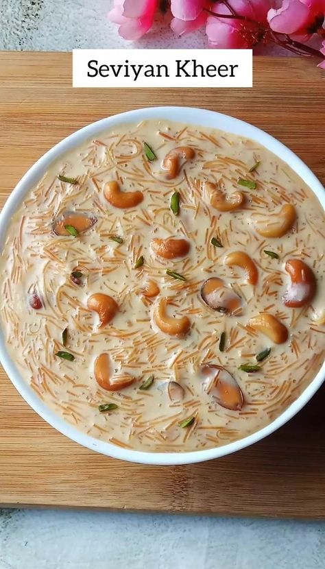 Seviyan Kheer, Easy Indian Dessert Recipes, Kheer Recipe, Home Made Food, Make Your Day Better, Breakfast Recipes Indian, Sweet Dish, Vegetarian Fast Food, Cooking Recipes Healthy