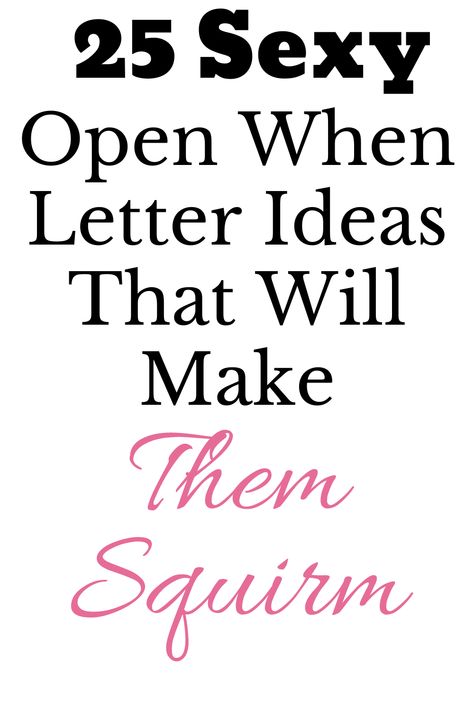 25 Sexy Open When Letter Ideas That Will Make Them Squirm  #intimacy#dating#relationship Open When Birthday Ideas, Letter To Open When Gift Ideas, Inmate Gift Ideas, Letter Topics For Boyfriend, Crafty Anniversary Gifts, Long Distance Open When Letters, Open When You’re Feeling Insecure, Open When Gift Ideas Boyfriends, Open When Letters Open Now