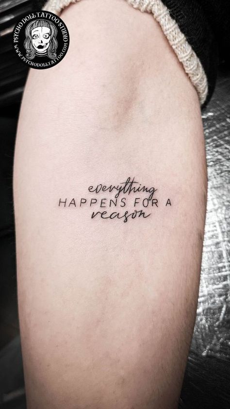 Everything happens for a reason Text Tattoo Fine Line Everything Happens For A Reason Tattoo On Thigh, Everything Happens For A Reason Tattoo Symbol, Everything Happens For A Reason Tattoo, Meaning Full Tattoos, Reason Tattoo, Tattoo Sayings, 2024 Tattoo, Old School Design, Tattoo Fine Line