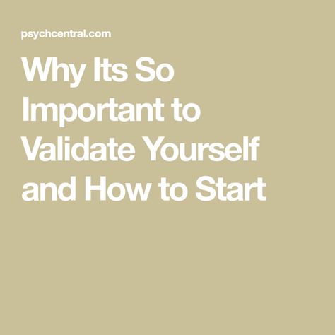 Why Its So Important to Validate Yourself and How to Start Validate Yourself, Validation Quotes, I Am Jealous, Boosting Confidence, Everyone Makes Mistakes, Feeling Jealous, Cheaper Than Therapy, I Am Angry, A Good Job