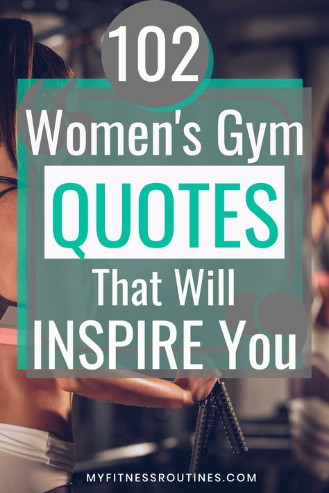 102 womens gym quotes that will inspire you to get fit for your health and wellness Weights Quotes Women, New Week Workout Motivation Quotes, Motivational Quotes For Working Out Women, Gym Positive Quotes, Positive Fitness Quotes Motivation, Motivation To Exercise Quotes, Positive Gym Quotes, Strength Training Quotes For Women, Inspiring Fitness Quotes