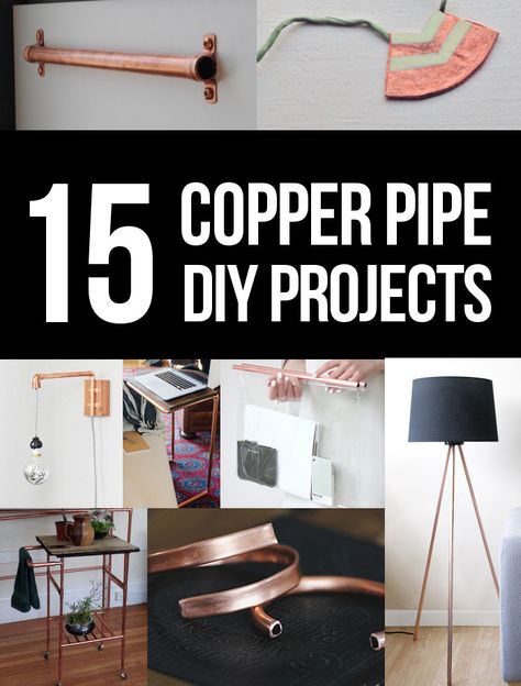 DIY Copper Pipe Projects by Persia Lou Copper Pipe Projects, Pipe Diy Projects, Copper Projects, Copper Ideas, Diy Copper, Copper Crafts, Diy Pipe, Copper Decor, Copper Diy