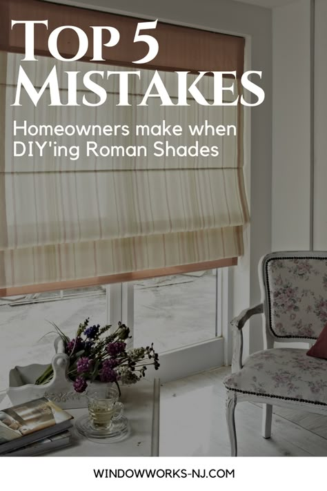 Top 5 Mistakes Homeowners Make When DYI'ing Roman Shades - Window Works Bathroom Roman Blinds, Roman Shades Multiple Windows, Flat Roman Shade Inside Mount, Roman Shades With Blinds, Roman Shade And Curtains Together, Roman Shades Double Window, Window Roman Shades, Outside Mount Roman Shades Kitchen, Hanging Roman Shades Above Window