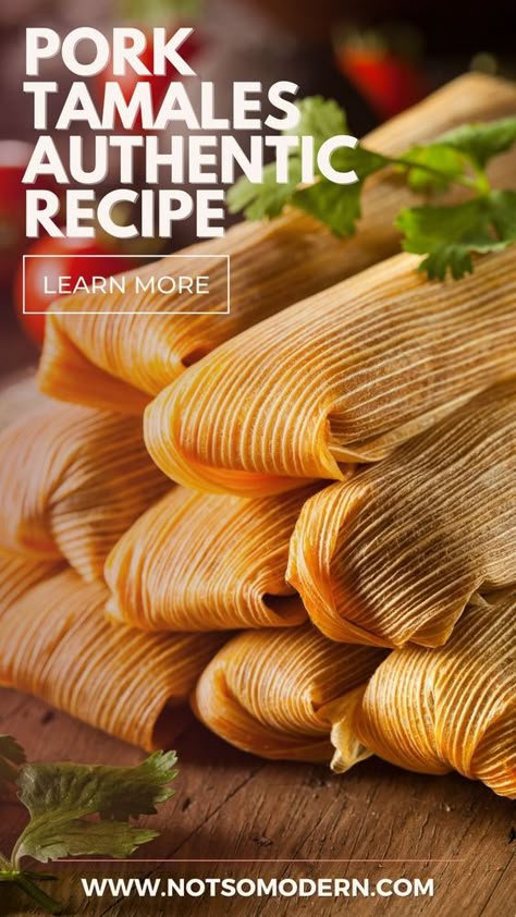 Pulled Pork Tamales, Smoked Pork Tamales Recipe, Nm Tamales New Mexico, Spicy Pork Tamales Recipe, Best Pork Tamales Recipe Authentic, Authentic Mexican Tamales Recipe, Authentic Pork Tamales, Pork Tamales Recipe Easy, Tamales Authentic Mexican Pork