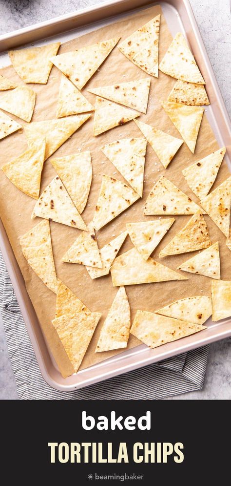 Perfect baked tortilla chips: crispy, crunchy, and guilt-free! Made with 3 ingredients, and perfect for Mexican-inspired dishes, dips, and more! Flour Tortilla Chips, Oven Baked Chips, Beaming Baker, Tortilla Chip Recipe, Peanut Butter Dip, Baked Tortilla Chips, Parmesan Roasted Potatoes, Healthy Flour, Homemade Tortilla Chips