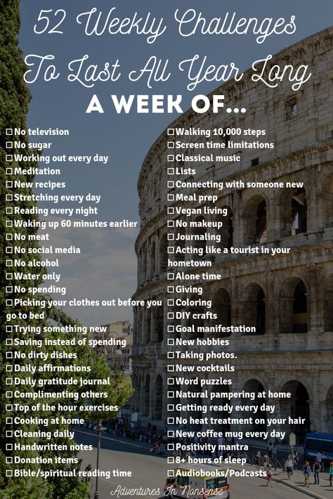 52 Weekly Challenges To Last All Year Long | Adventures In Nonsense Weekly Things To Do List Ideas, 52 Week Challenge Life, A Year Of Challenges, 52 Week Challenge Ideas, 52 Weekly Challenges, Year Long Projects, Year Of Challenges, Yearly Challenges Ideas, 52 Things To Do In A Year