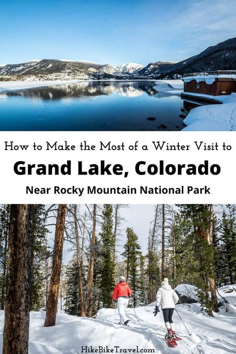 Grand Lake Colorado - What to Do in Winter - Hike Bike Travel Colorado In Winter, Things To Do In Winter, Grand Lake Colorado, Winter Hike, Bike Travel, Nordic Skiing, Cross Country Skier, Colorado Winter, Colorado Adventures