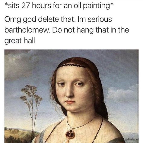 by saintkardashianwest Art History Memes, Funny Art History, Classical Art Memes, Meme Page, Bad Photos, History Quotes, History Humor, Art Memes, What’s Going On