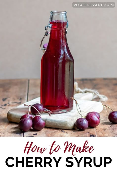 Bottle of cherry syrup on a table. Cherry Syrup Recipe, Simple Syrup For Cakes, Fruit Syrup Recipe, Homemade Cherry Sauce, Fresh Cherry Recipes, Veggie Desserts, Simple Syrup Cocktails, Cherry Drink, Cranberry Compote