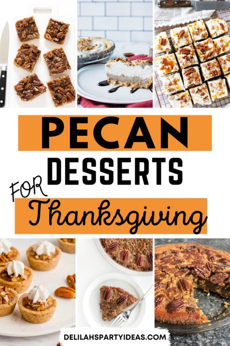 Pecan Desserts for Thanksgiving, some delicious and decadent desserts which are simple and easy to make Thanksgiving Desserts With Pecans, Small Pecan Pie Recipe, Thanksgiving Pecan Desserts, Pecan Desserts Easy Thanksgiving, Thanksgiving Desserts Pecan Pie, Easy Pecan Desserts, Pecan Pie For A Crowd, Foolproof Pecan Pie, Pecan Pie Bar