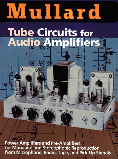 Mullard_TubeAudio_Cover Diy Guitar Pedal, Hifi Amplifier, Valve Amplifier, Diy Amplifier, Electronics Basics, Electronic Schematics, Tube Amplifier, Electrical Projects, Electronic Circuit