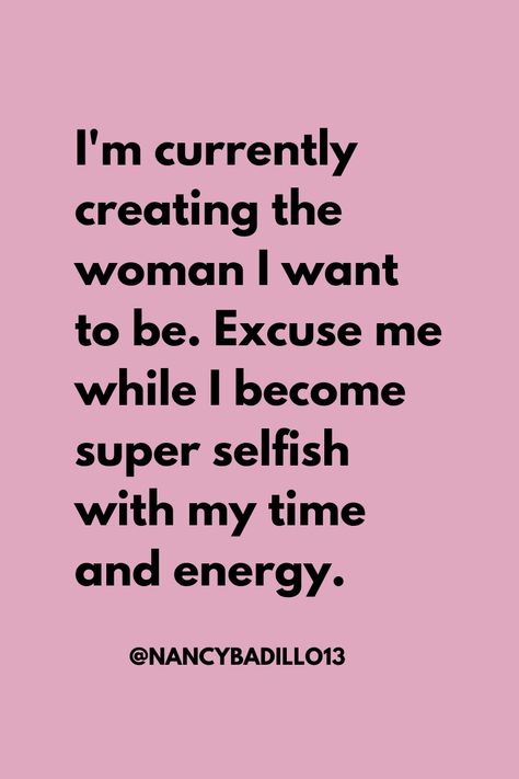 I'm currently creating the woman I want to be. Excuse me while I become super selfish with my time and energy. Bossbabe quotes, bossbabe, bossbabe quote motivation, bossbaby quotes entrepreneur, bossbaby quotes determination,  bossbaby quotes hustle, lady boss quotes, motivational quotes, motivational quotes for women, motivation quotes for success, quotes to live by, inspirational quotes, #BossbabeQuotes #Quotes #inspirationalquotes #ladybossquotes Leveling Up Quotes Women, The Woman I Want To Be, Successful Woman Quotes, Quotes Determination, Quotes Hustle, Woman I Want To Be, Bossbabe Quotes Motivation, Now Quotes, Spiritual Psychology