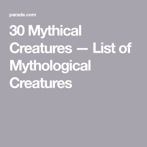 30 Mythical Creatures — List of Mythological Creatures Supernatural Creatures List, List Of Mythical Creatures, Mythical Creatures List, Cool Mythical Creatures, Folklore Legends, Mythological Monsters, Irish Folklore, The Minotaur, Loch Ness Monster