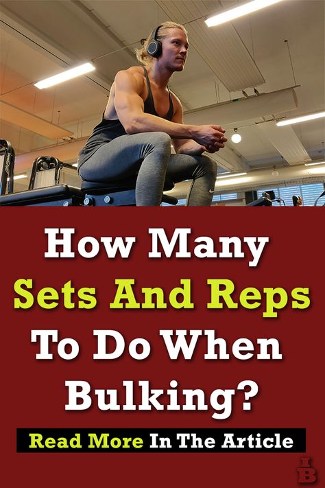 I give you the straight answer to how many sets and reps to do when bulking. Read more in the article! Sets And Reps, Reps And Sets, Compound Exercises, Overhead Press, Home Exercise Routines, Muscle Building Workouts, Workout Days, Heavy Weights, Resistance Band Exercises