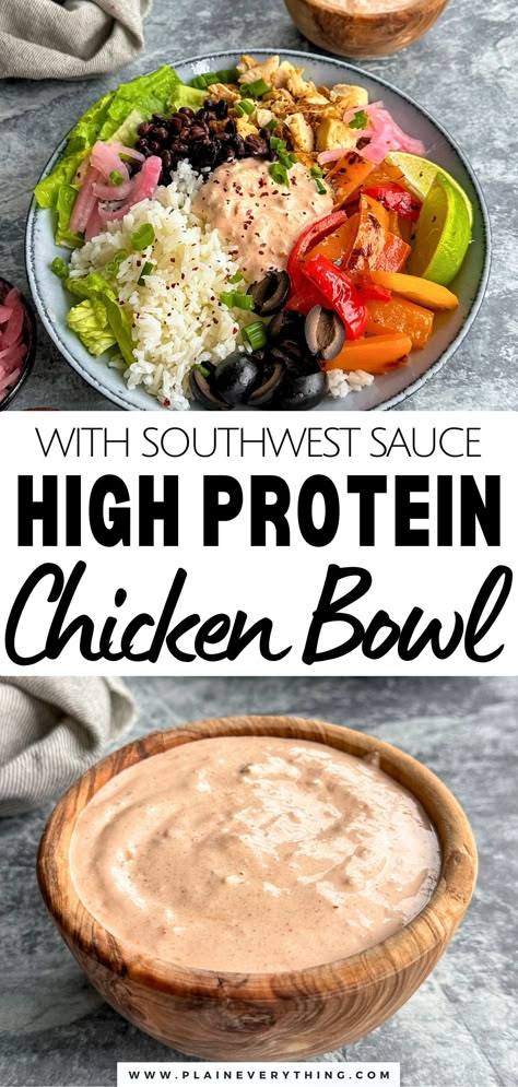 Easy High Protein Chicken Bowl Recipe Chicken Rice Protein Bowl, Southwest Protein Bowl, Southwest Chicken Bowl Recipe, Chicken Bowl Sauce Recipe, High Protein Sauce For Chicken, High Protein Chicken Fajita Bowl, Southwestern Chicken Bowl, High Protein Chicken Burrito Bowl, Southwest Chicken Bowl Healthy