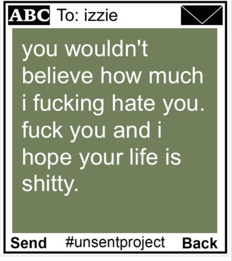 I Hate You Text Messages, Unsent Messages, Message For Someone, Unsent Project, I Hate You, First Girl, Text Messages, I Hope You, You And I