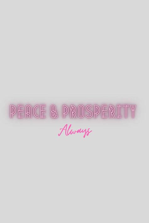 A peace and prosperity wallpaper 2025 Rebrand, Prosperity Quotes, Meaningful Tattoo Quotes, Vision Board Pics, Peace And Prosperity, Meaningful Tattoo, June 2024, Meaningful Tattoos, Wallpaper Ideas