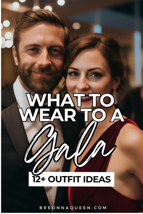 this article shares what to wear to gala, what to wear a black tie event, what to wear to a semi formal event, what to wear to formal event, what to wear to a ball, outfit ideas for a gala, outfits for a gala, how to dress at a gala Men’s Gala Outfits, Fundraiser Gala Outfits, Couple Cocktail Outfits, Gala Theme Party Outfit, Women Semi Formal Outfit, Formal Gala Outfits For Women, Met Gala Themes Party Outfit, Elegant Couple Outfits, Fundraiser Outfit Classy