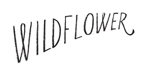 She Belongs Among The Wildflowers Tattoo, Wildflower Logo, You Belong With The Wildflowers, Bloom Typography, Wildflower Graphic, Wild Flower Logo Design, You Belong Among The Wildflowers Sign, Modern Lettering, Hand Drawn Type