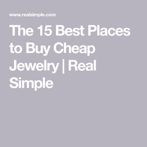 The 15 Best Places to Buy Cheap Jewelry | Real Simple Cheap Bracelets, Buy Jewellery Online, Sterling Silver Promise Rings, Chunky Hoop Earrings, Jewelry Catalog, Cheap Jewelry, Real Simple, Affordable Jewelry, Buying Jewelry