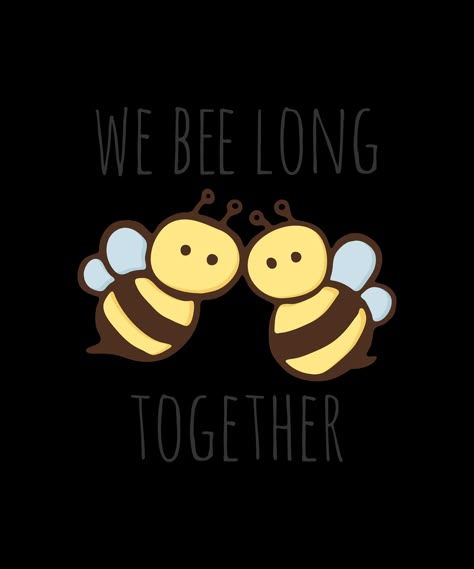 Love puns? Check out our punny artwork! #Pun #Puns #Punny #Funny #Fun #Happy #Humor #Cute #Sweet #PickupLines #Jokes #DadJokes #Cheesy #Corny #WeBeeLongTogether #WeBelongTogether #Bees #QueenBee #Hive #Honey #Insect #Flowers #HappyTogether #Flirting #Tease #Lovers #Soulmate #Couples #SignificantOther #Love #Romantic #ValentinesDay #Lover #Partner #LifePartner #Match #SignificantOther #Wife #Husband #Girlfriend #Boyfriend #AnimalPuns #PunnyAnimals #Novelty #CutePunArt #PunnyArtwork #Myndfart We Bee Long Together, Corny Couple Quotes, Bee Puns Love, Corny Sayings For Boyfriend, Cheesy Cards For Boyfriend, Cheesy Love Doodles, Cute Love Puns For Him, Easy Doodles For Boyfriend, Cute Puns For Best Friends