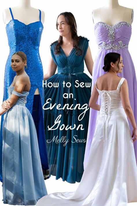 How To Sew An Evening Gown - Formal Dresses I've Sewn - Melly Sews Corset Back Wedding Dress, Elegant Formal Dress, Evening Dress Sewing Patterns, Shirt Gown, Melly Sews, Gown Sewing Pattern, Formal Dress Patterns, Dress Sewing Patterns Free, Evening Dress Patterns