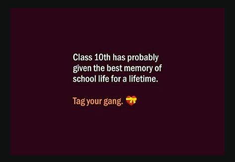 Last Day Of School Class 10 Quotes, School Ending Quotes Friends, Class 10 Quotes, Class 10 Memories Quotes, 10th Last Day Of School, 10th School Life Ending Quotes, 10th Class Memories Quotes, Thought Of The Day For Students With Meaning, School Friends Quotes