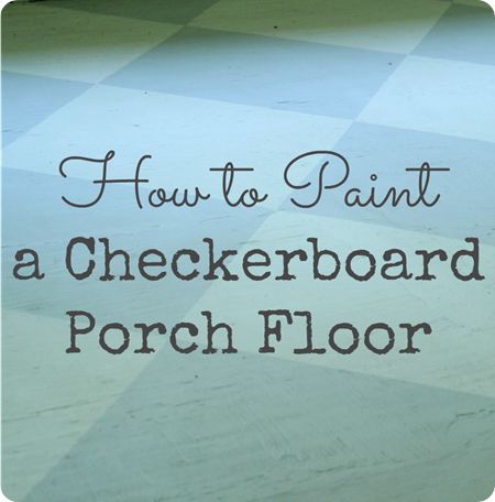 how to paint a checkerboard porch floor Breezeway Makeover, Painted Porch Floors, Painted Porch, Cottage Landscape, Mudroom Flooring, Porch Paint, Porch Floor, Checkerboard Floor, Painted Front Porches