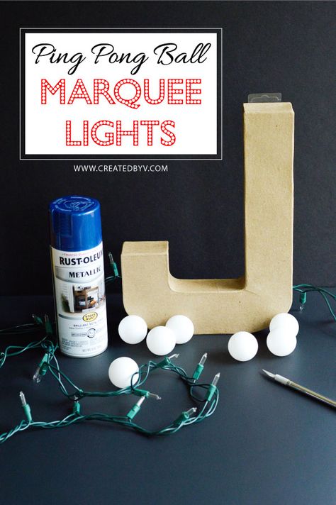 Ping Pong Ball Marquee Lights - created by v. Marquee Sign Diy, Letters With Lights, Diy Marquee Letters, Diy Paper Mache, Diy Lettering, Paper Mache Letters, Ping Pong Balls, Light Up Letters, Marquee Lights