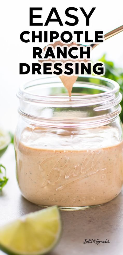 Homemade Chipotle Ranch, Chipotle Ranch Dressing Recipe, Chipotle Dressing Recipe, Dressing Made With Greek Yogurt, Chipotle Salad Dressing, Cilantro Lime Ranch Dressing, Taco Salad Dressing, Spicy Ranch Dressing, Chipotle Ranch Dressing